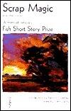 Scrap Magic and Other Stories: Winners of Ireland's Fish Short Story Prize