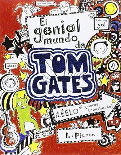 Tom Gates: Excusas perfectas (y otras cosillas geniales) & El genial mundo de Tom Gates / Excellent Excuses (And Others Good Stuff) & the Brilliant World of Tom Gates