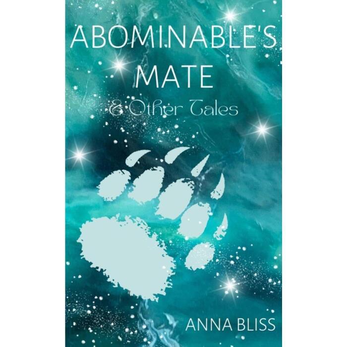 Abominable's Mate & Other Tales: Monsterly Bites