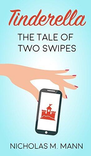 Tinderella: The Tale of Two Swipes