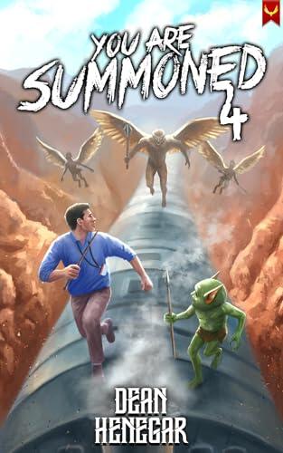 You Are Summoned 4: A LitRPG Adventure