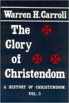 The Glory of Christendom