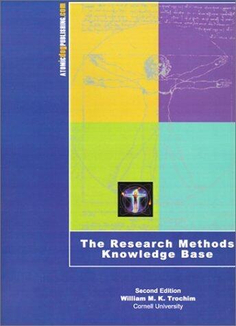 Research Methods Knowledge Base by William M. K. Trochim