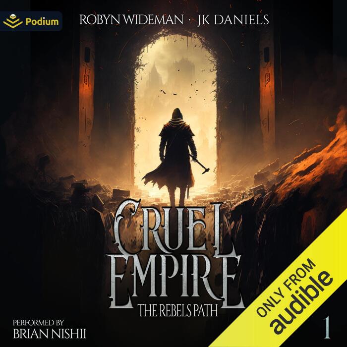Cruel Empire: The Rebels Path, Book 1