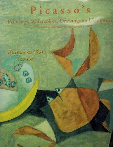 Picasso's Paintings, Watercolors, Drawings and Sculpture, Europe At War 1939-1940