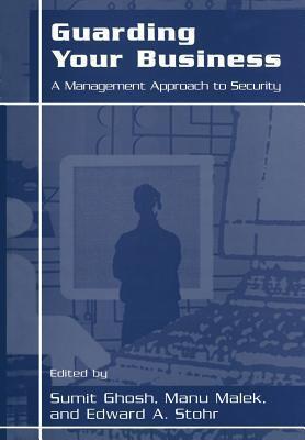 Guarding Your Business: A Management Approach to Security