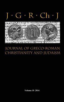 Journal of Greco-Roman Christianity and Judaism 10