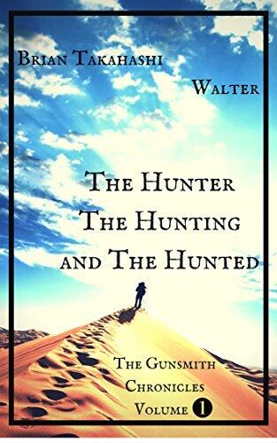 The Hunter The Hunting and The Hunted