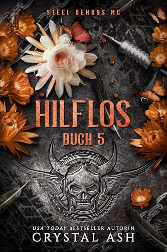 Hilflos: Steel Demons MC (Steel Demons MC: Deutsche Ausgabe 5)