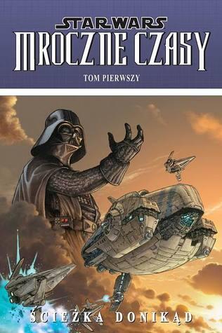Star Wars - Mroczne czasy: Ścieżka donikąd