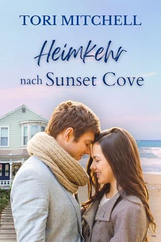 Heimkehr nach Sunset Cove (Die Sunset Cove-Reihe 1)