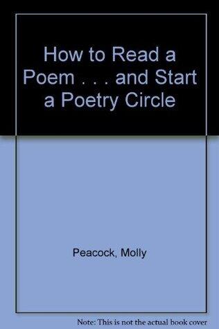 How to Read a Poem . . . and Start a Poetry Circle