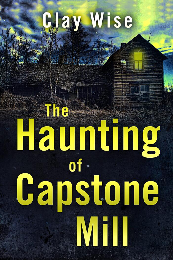 The Haunting of Capstone Mill