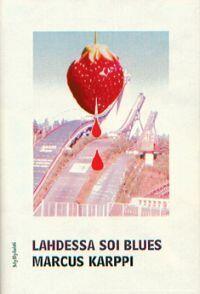 Lahdessa soi blues