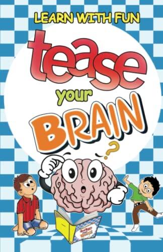 Tease Your Brain: Learn With Fun
