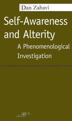 Self-Awareness and Alterity: A Phenomenological Investigation