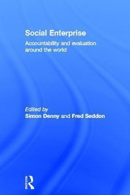 Social Enterprise: Accountability and Evaluation Around the World