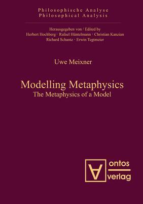 Modelling Metaphysics: The Metaphysics of a Model