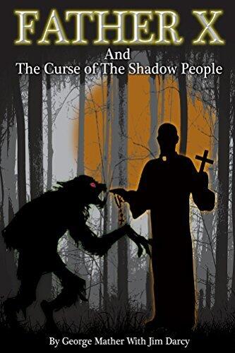 Father "X" and the Curse of the Shadow People