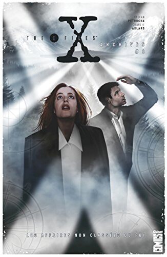 The X-Files Archives - Tome 03: Les affaires non classées du FBI