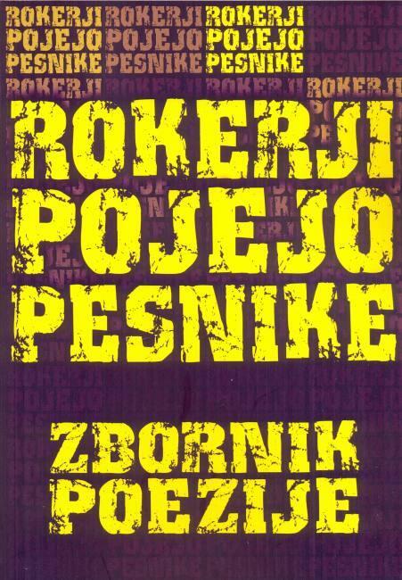 Rokerji Pojejo Pesnike: Zbornik Poezije