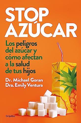 Stop Azúcar: Los Peligros del Azúcar y Cómo Afectan a la Salud de Tus Hijos