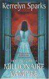 How To Marry a Millionaire Vampire