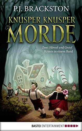Knusper Knusper Morde: Es War Einmal Ein Mord (Nürnberger Frösche): Zwei Hänsel-und-Gretel-Krimis in Einem Band