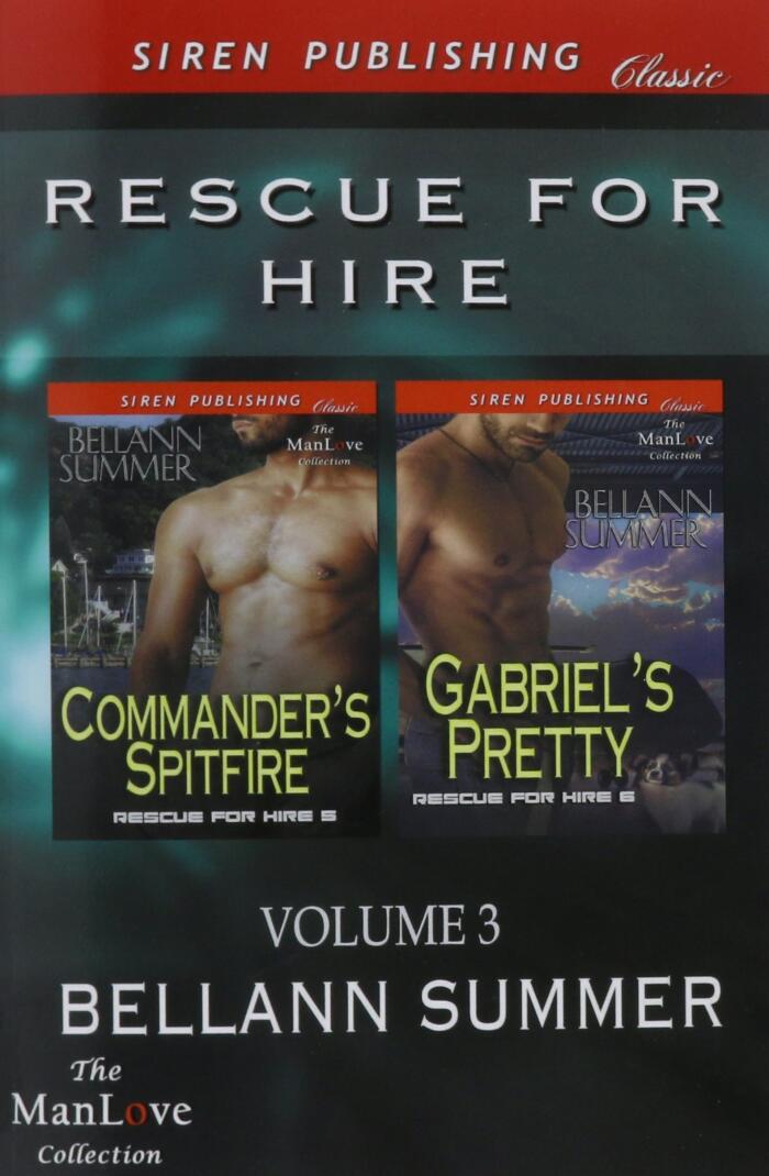 Rescue for Hire, Volume 3: Commander's Spitfire / Gabriel's Pretty