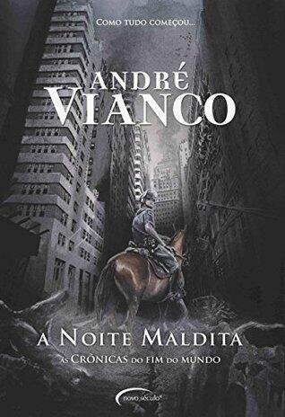 A Noite Maldita: As crônicas do fim do mundo