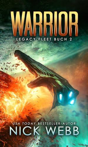 Warrior: Military Space Opera (Legacy Fleet 2)