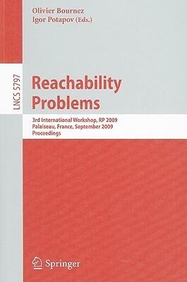 Reachability Problems: Third International Workshop, RP 2009, Palaiseau, France, September 23-25, 2009, Proceedings