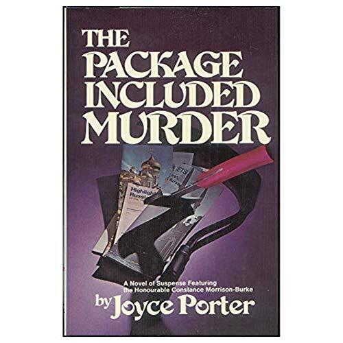 The Package Included Murder: A Novel of Suspense Featuring the Honourable Constance Morrison-Burke