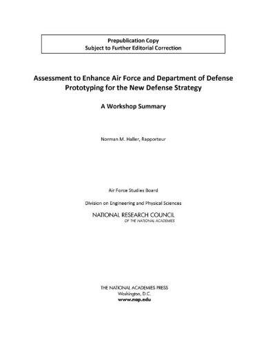 Assessment to Enhance Air Force and Department of Defense Prototyping for the New Defense Strategy: A Workshop Summary