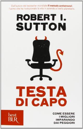 Testa di capo - Come essere i migliori imparando dai peggiori
