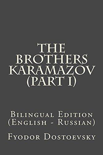The Brothers Karamazov (Part I): Bilingual Edition