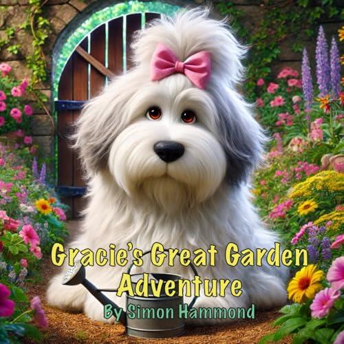 Gracie’s Great Garden Adventure