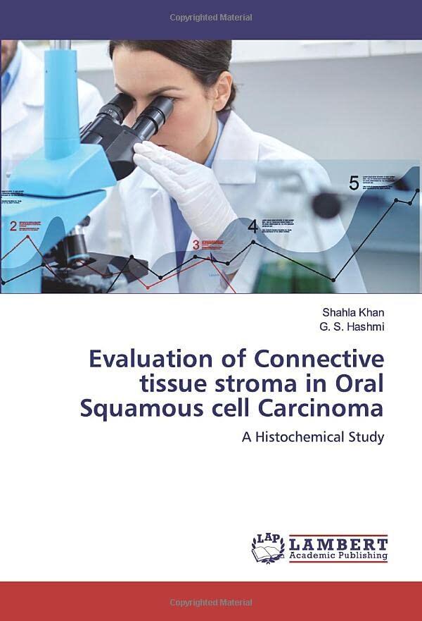 Evaluation of Connective tissue stroma in Oral Squamous cell Carcinoma: A Histochemical Study