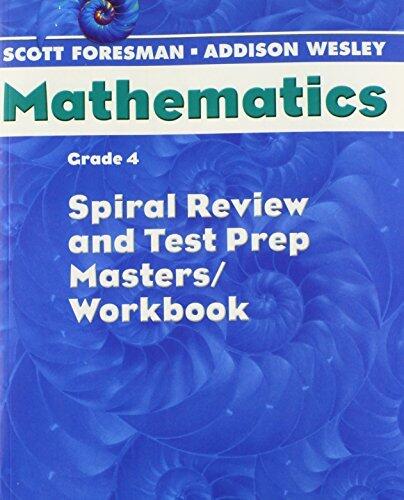 Scott Foresman Math 2004 Spiral Review and Test Prep Masters Grade 4 2004c