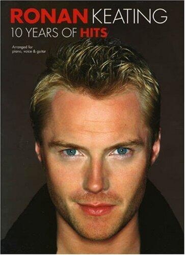 Ronan Keating: 10 Years Of Hits
