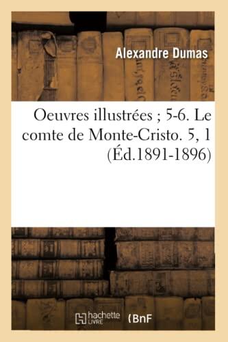 Oeuvres Illustrées (5-6): Le Comte de Monte-Cristo