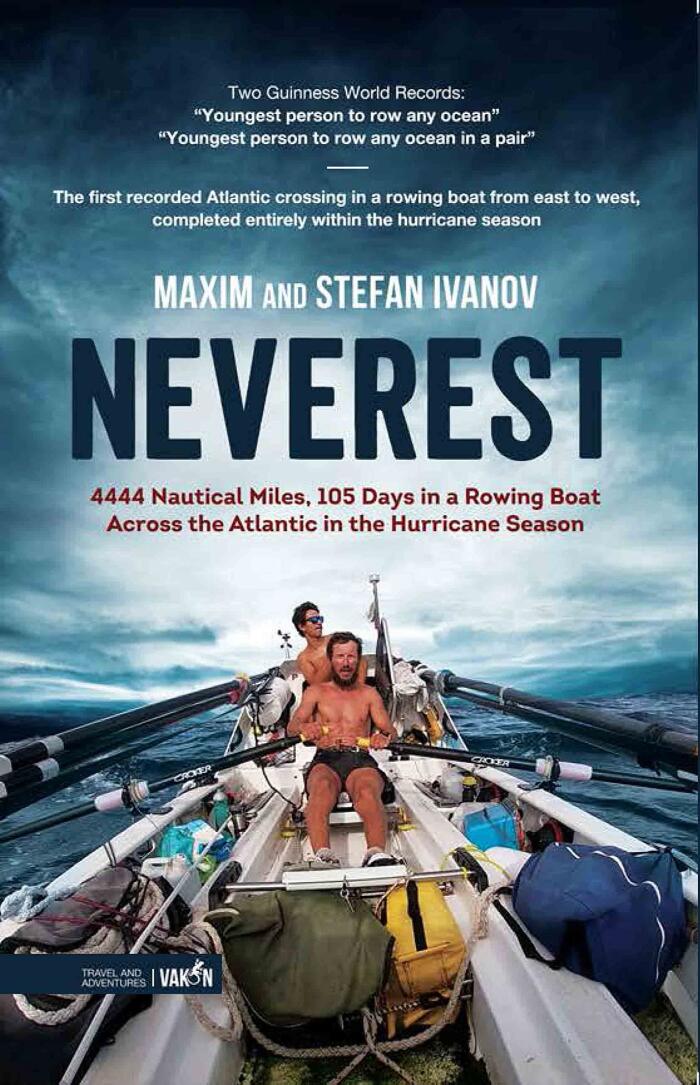 Neverest: 4444 Nautical Miles, 105 Days in a Rowing Boat Across the Atlantic in the Hurricane Season