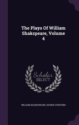 The Plays Of William Shakspeare, Volume 4