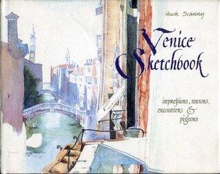 Venice Sketchbook: Impressions, Seasons, Encounters & Pigeons