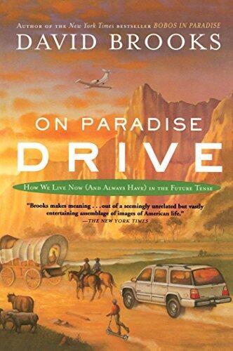 On Paradise Drive: How We Live Now (And Always Have) in the Future Tense