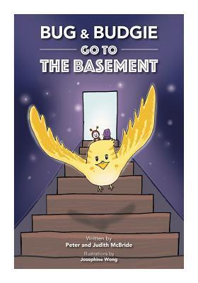 Bug and Budgie Go To The Basement