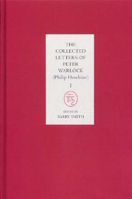The Collected Letters Of Peter Warlock