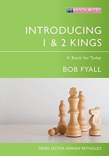 Introducing 1 & 2 Kings: A Book for Today (Proclamation Trust) by Bob Fyall