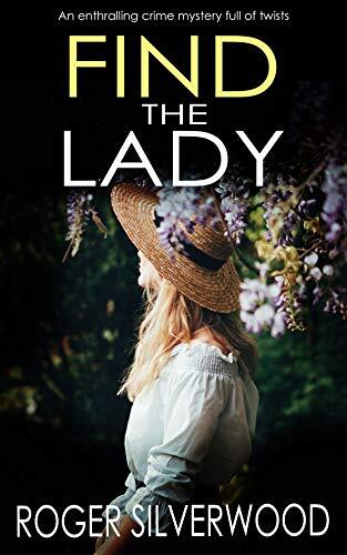 Find the Lady: An Enthralling Crime Mystery Full of Twists