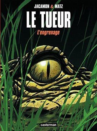 Le Tueur Vol. 2: L' Engrenage